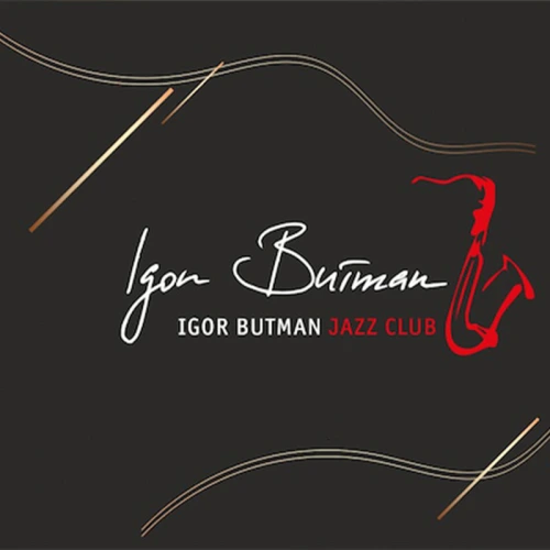 Постер Igor Butman Jazz Club в Москве